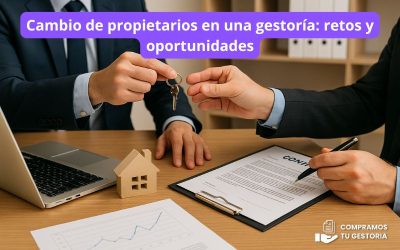 Cambio de propietarios en una gestoría: retos y oportunidades