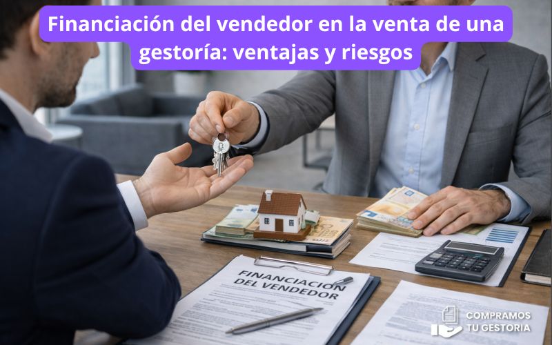 Financiación del vendedor en la venta de una gestoría