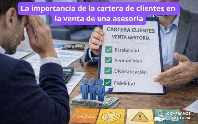 La importancia de la cartera de clientes en la venta de una asesoría
